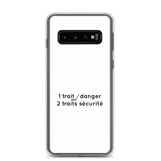 Coque Samsung 1 trait danger 2 traits sécurité Samsung Galaxy S10 - Sedurro
