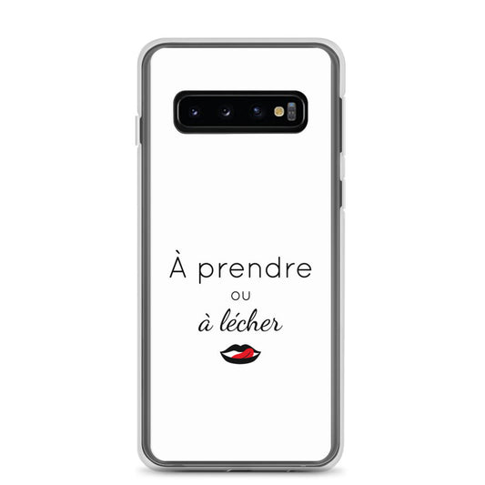 Coque Samsung À prendre ou à lécher Samsung Galaxy S10 - Sedurro
