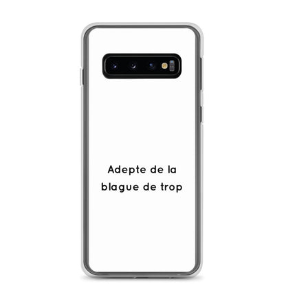 Coque Samsung Adepte de la blague de trop - Sedurro