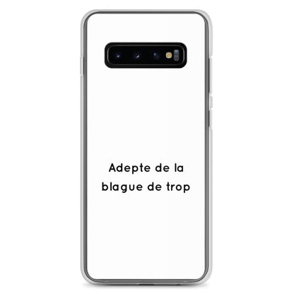 Coque Samsung Adepte de la blague de trop - Sedurro
