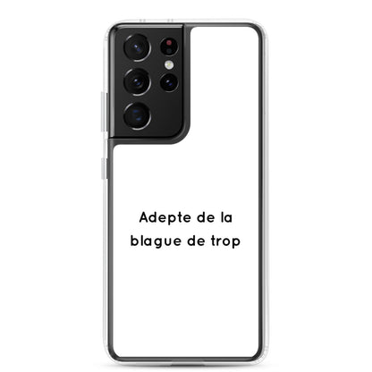 Coque Samsung Adepte de la blague de trop - Sedurro