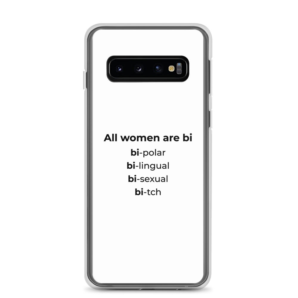 Coque Samsung All women are bi bi-polar bi-lingual bi-sexual bi-tch Samsung Galaxy S10 - Sedurro