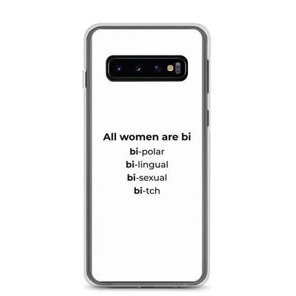 Coque Samsung All women are bi bi-polar bi-lingual bi-sexual bi-tch Samsung Galaxy S10 - Sedurro