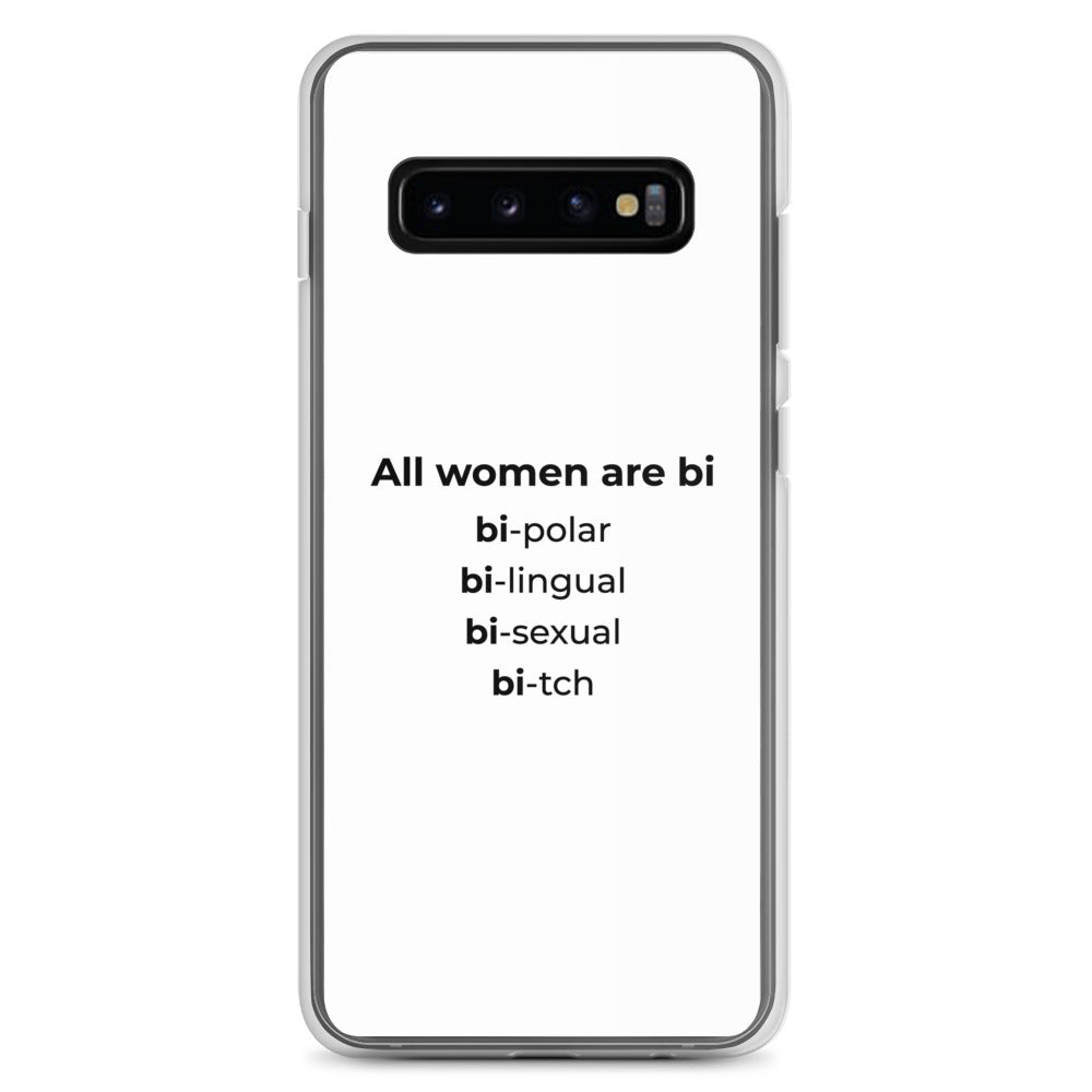 Coque Samsung All women are bi bi-polar bi-lingual bi-sexual bi-tch Samsung Galaxy S10+ - Sedurro
