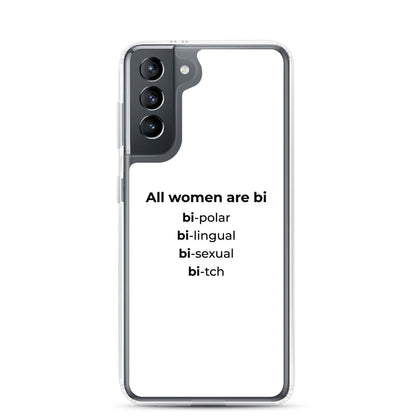Coque Samsung All women are bi bi-polar bi-lingual bi-sexual bi-tch Samsung Galaxy S21 - Sedurro