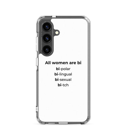 Coque Samsung All women are bi bi-polar bi-lingual bi-sexual bi-tch Samsung Galaxy S24 - Sedurro