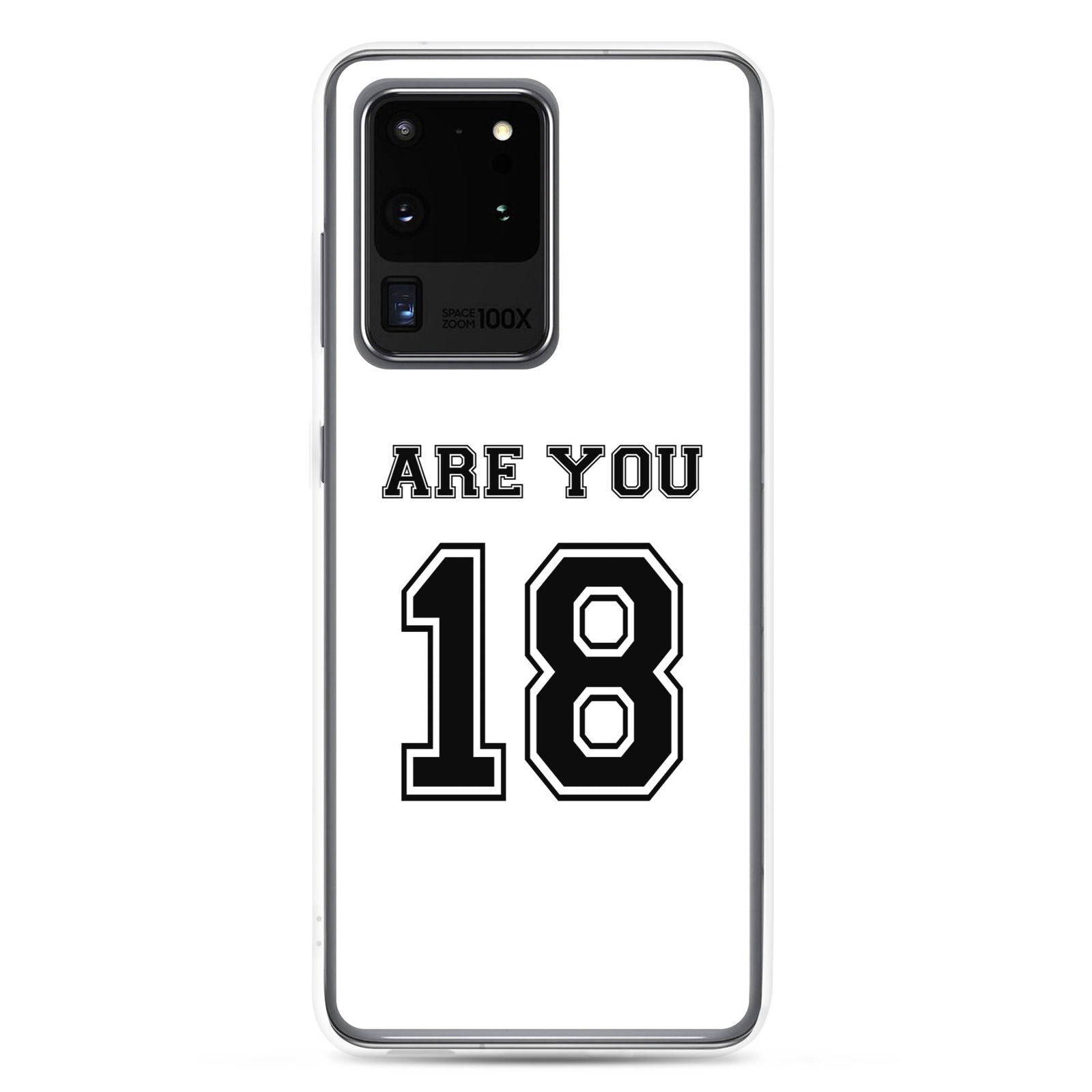 Coque Samsung Are you 18 Samsung Galaxy S20 Ultra - Sedurro