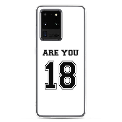Coque Samsung Are you 18 Samsung Galaxy S20 Ultra - Sedurro