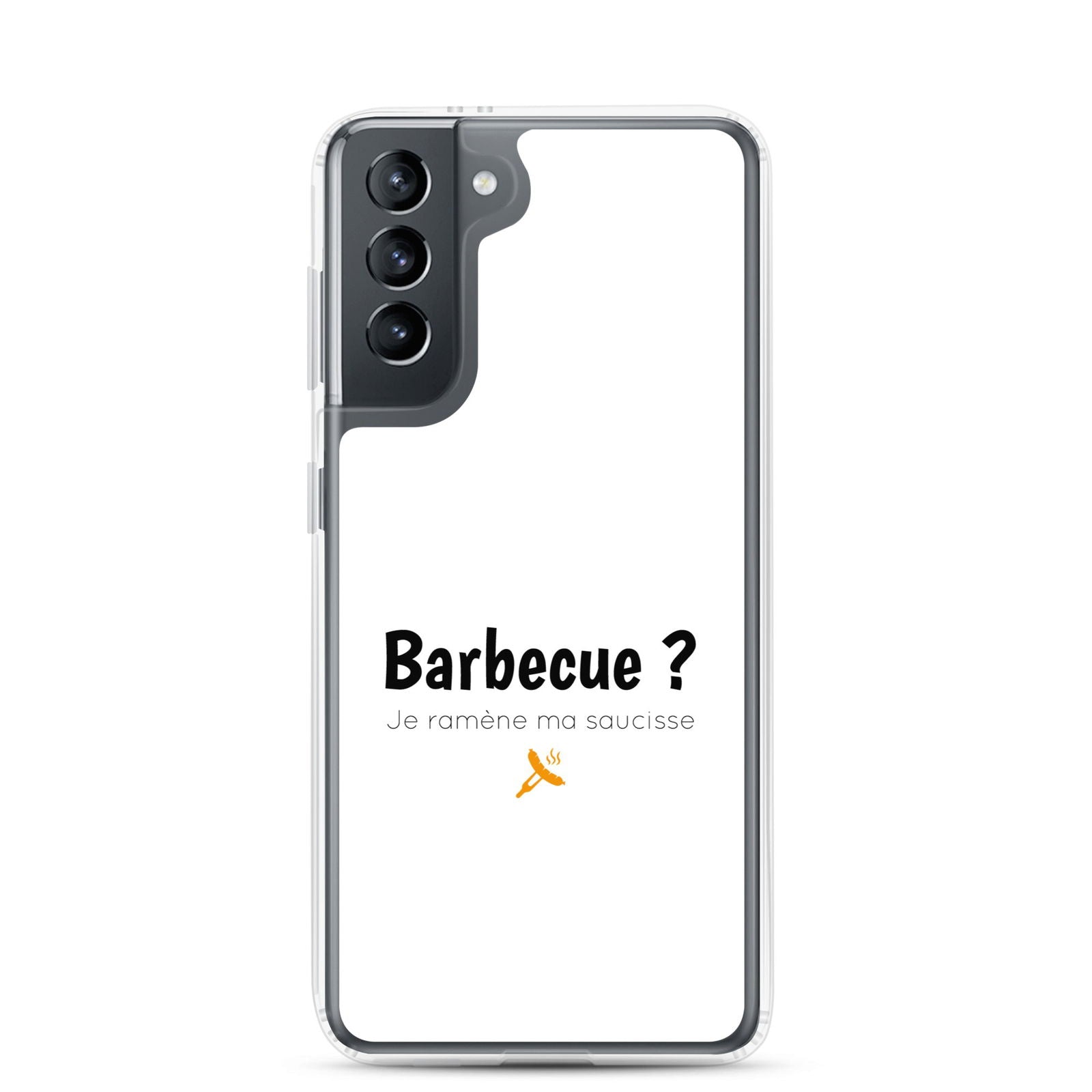 Coque Samsung Barbecue je ramène ma saucisse Samsung Galaxy S21 - Sedurro