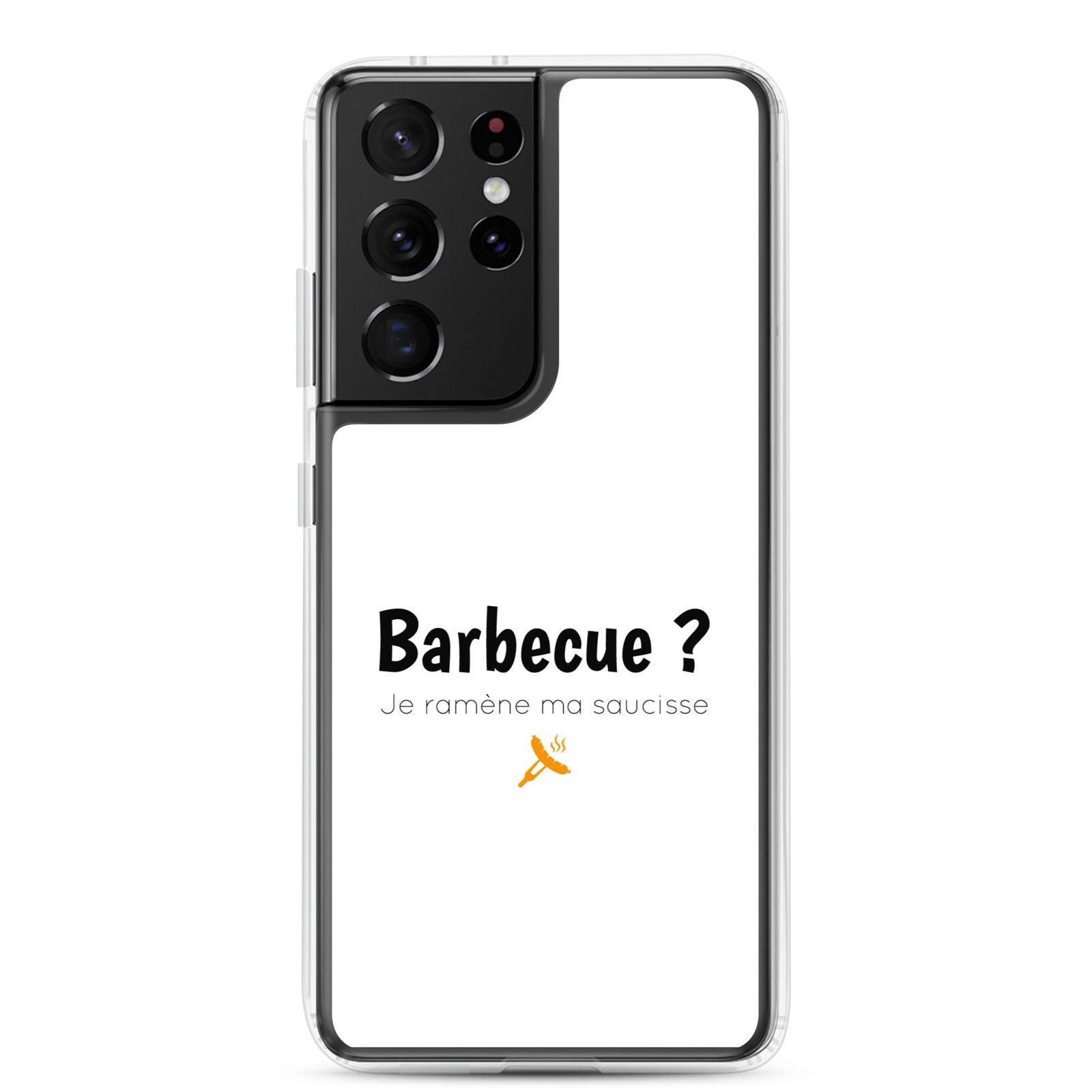 Coque Samsung Barbecue je ramène ma saucisse Samsung Galaxy S21 Ultra - Sedurro