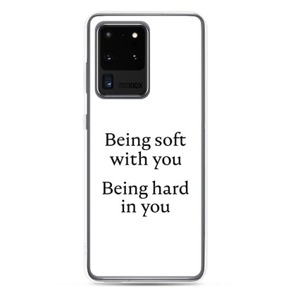 Coque Samsung Being soft with you Being hard in you Samsung Galaxy S20 Ultra - Sedurro