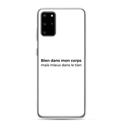 Coque Samsung Bien dans mon corps mais mieux dans le tien Samsung Galaxy S20 Plus - Sedurro