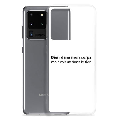 Coque Samsung Bien dans mon corps mais mieux dans le tien - Sedurro