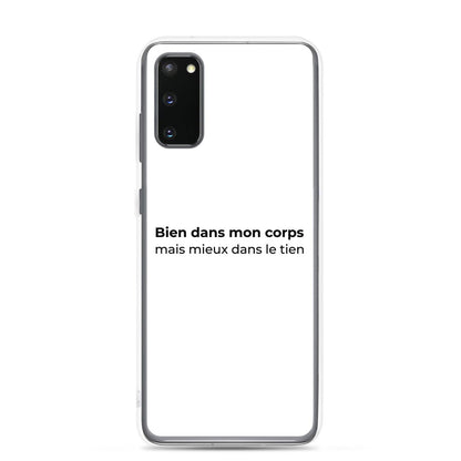 Coque Samsung Bien dans mon corps mais mieux dans le tien Samsung Galaxy S20 - Sedurro