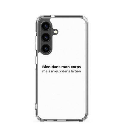Coque Samsung Bien dans mon corps mais mieux dans le tien Samsung Galaxy S24 - Sedurro