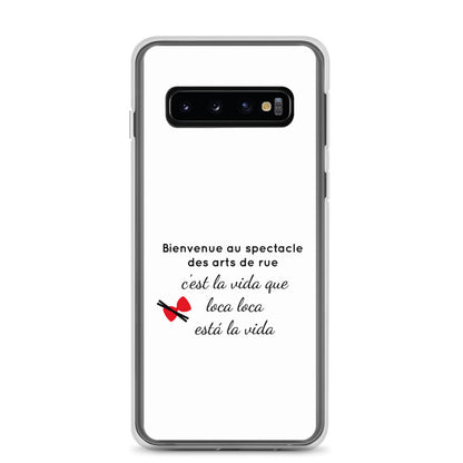 Coque Samsung Bienvenue au spectacle des arts de rue Samsung Galaxy S10 - Sedurro