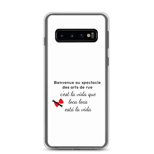 Coque Samsung Bienvenue au spectacle des arts de rue Samsung Galaxy S10 - Sedurro