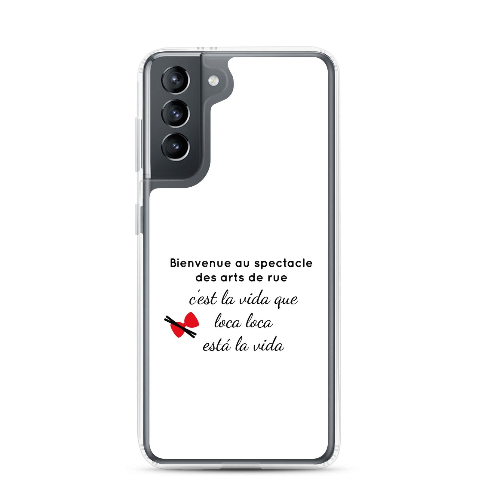 Coque Samsung Bienvenue au spectacle des arts de rue Samsung Galaxy S21 - Sedurro