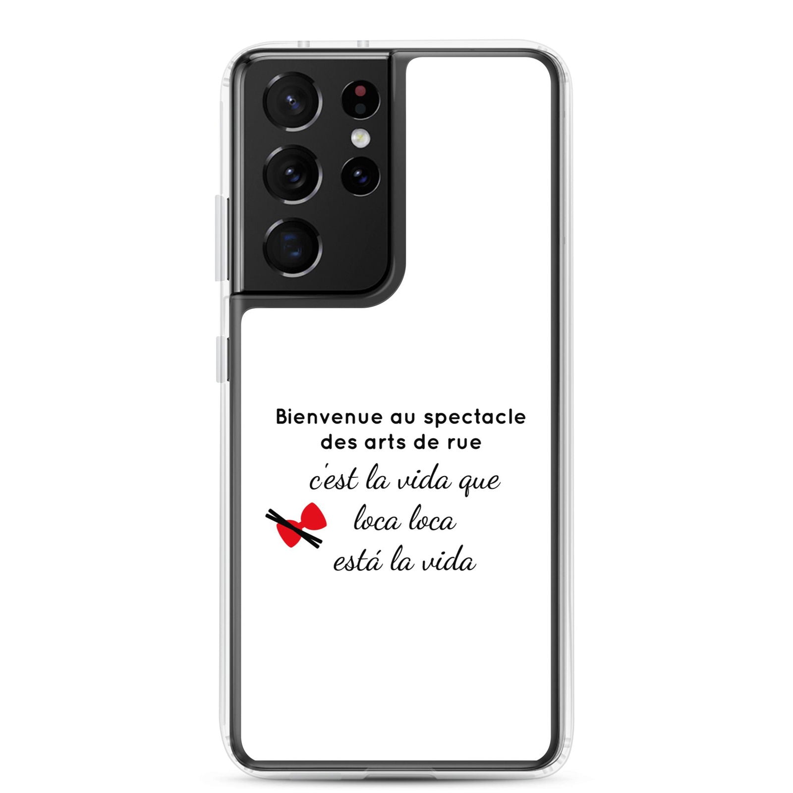 Coque Samsung Bienvenue au spectacle des arts de rue Samsung Galaxy S21 Ultra - Sedurro