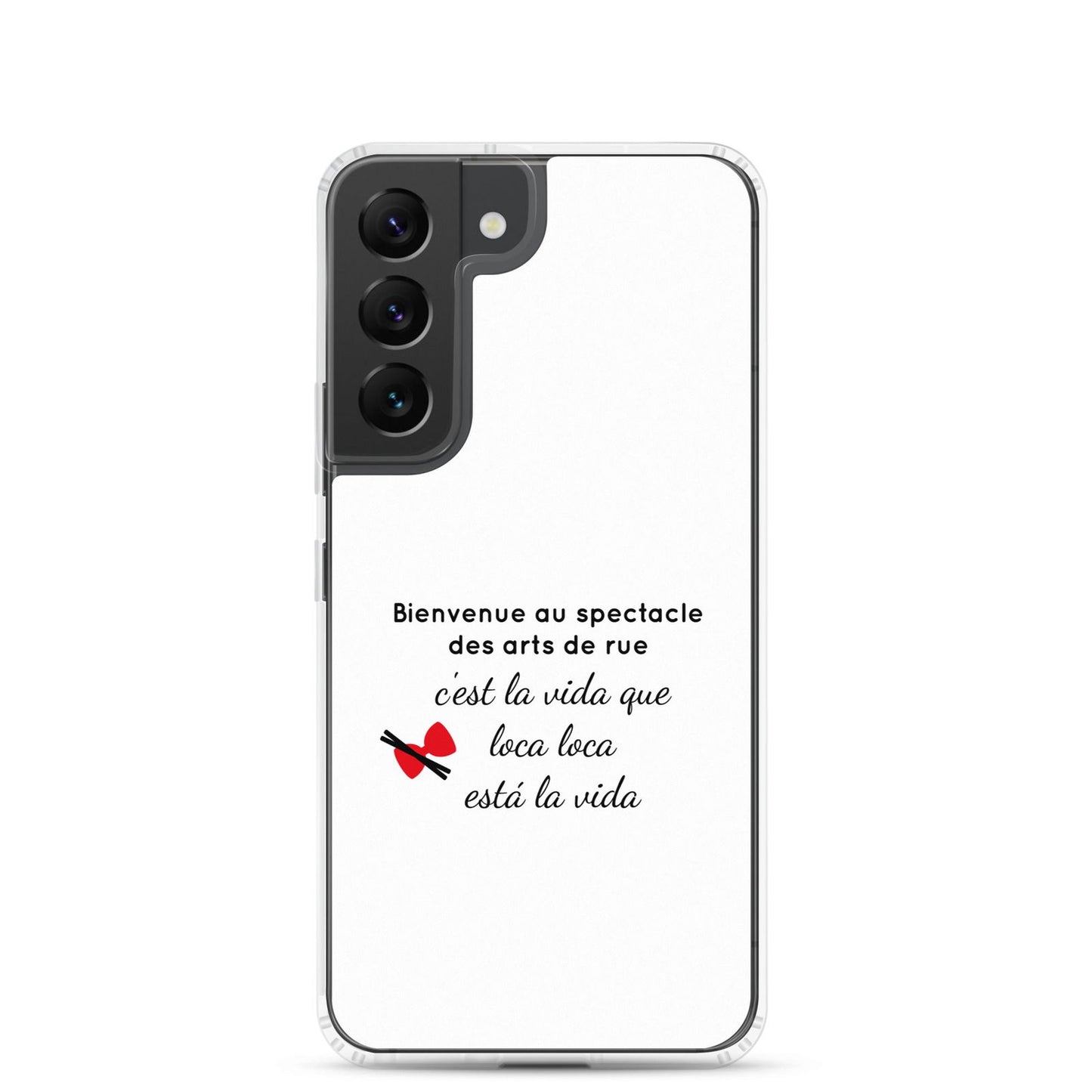 Coque Samsung Bienvenue au spectacle des arts de rue Samsung Galaxy S22 - Sedurro