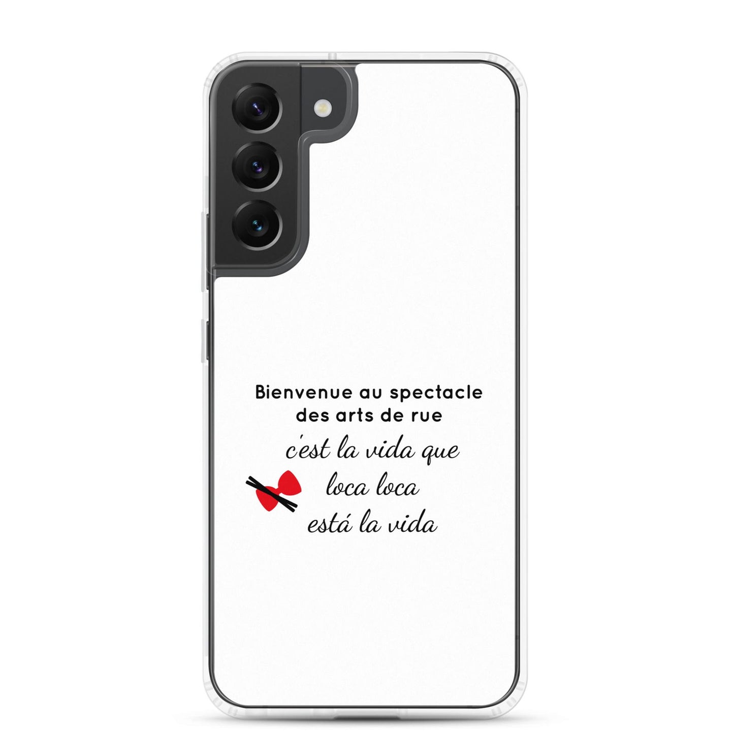 Coque Samsung Bienvenue au spectacle des arts de rue Samsung Galaxy S22 Plus - Sedurro
