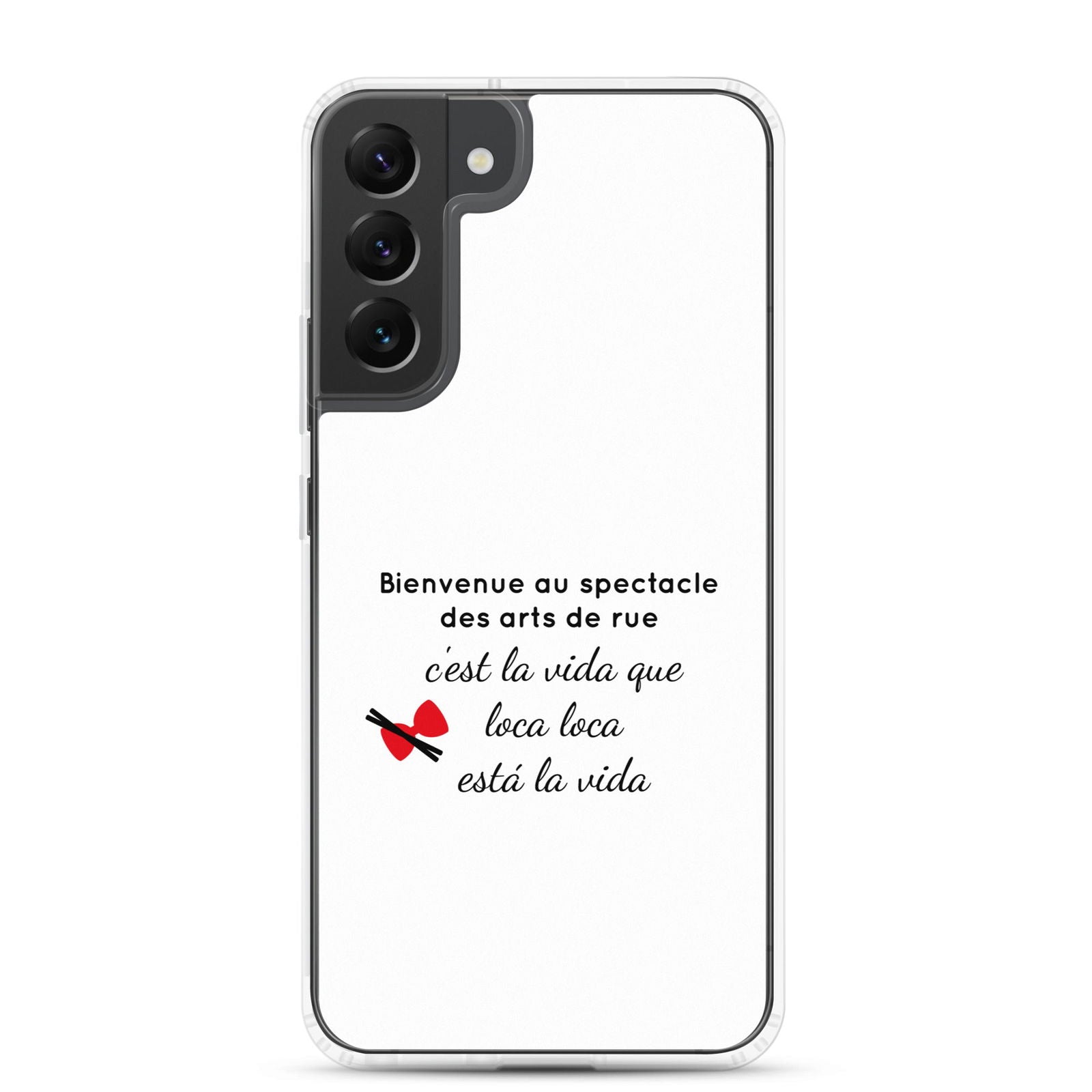 Coque Samsung Bienvenue au spectacle des arts de rue Samsung Galaxy S22 Plus - Sedurro