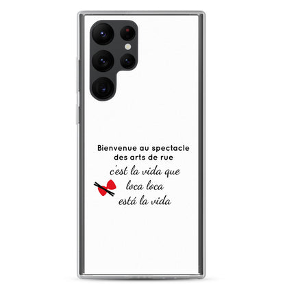 Coque Samsung Bienvenue au spectacle des arts de rue Samsung Galaxy S22 Ultra - Sedurro
