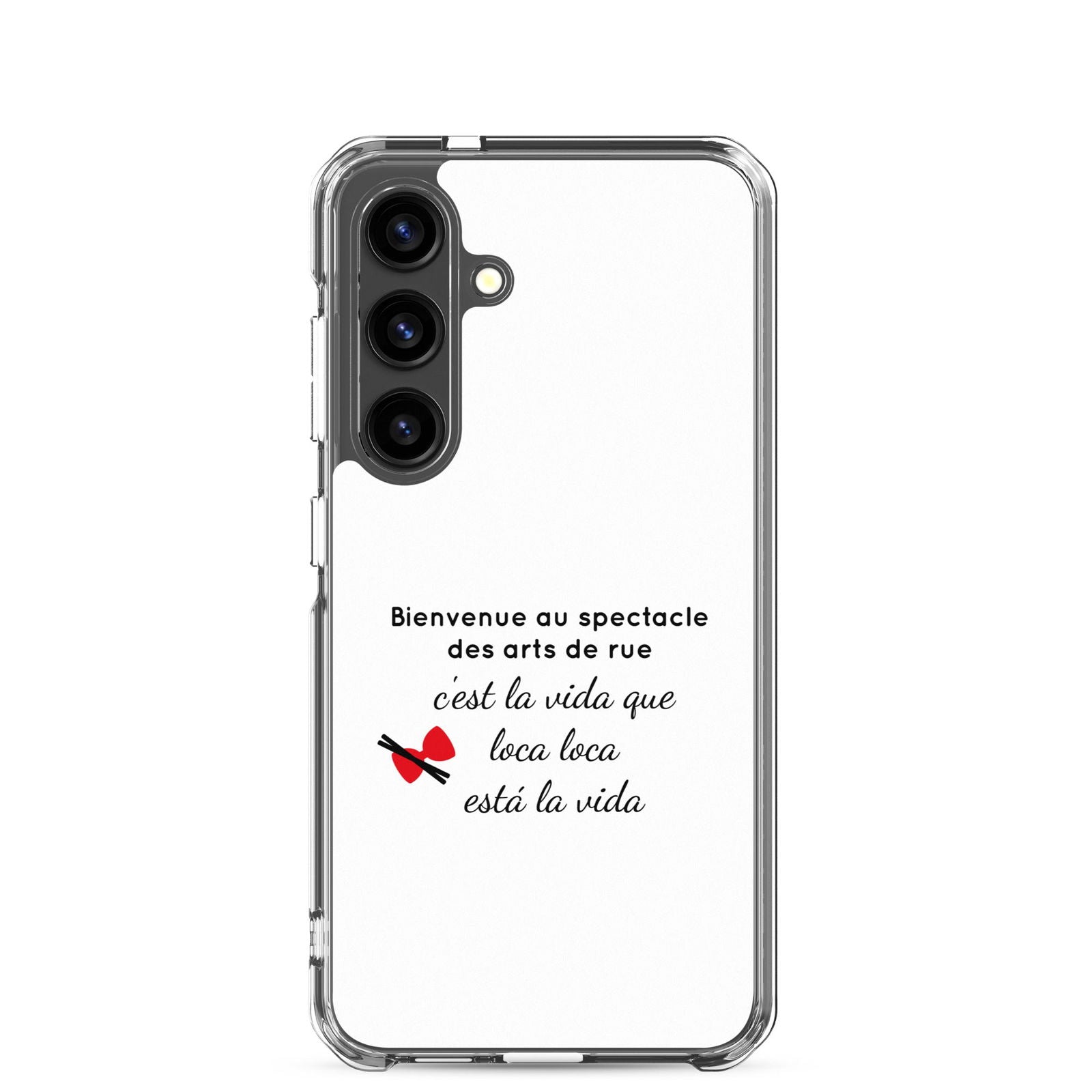 Coque Samsung Bienvenue au spectacle des arts de rue Samsung Galaxy S24 - Sedurro