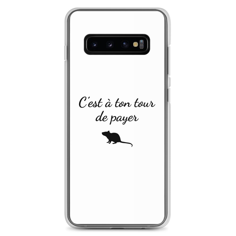 Coque Samsung C'est à ton tour de payer rat Samsung Galaxy S10+ - Sedurro