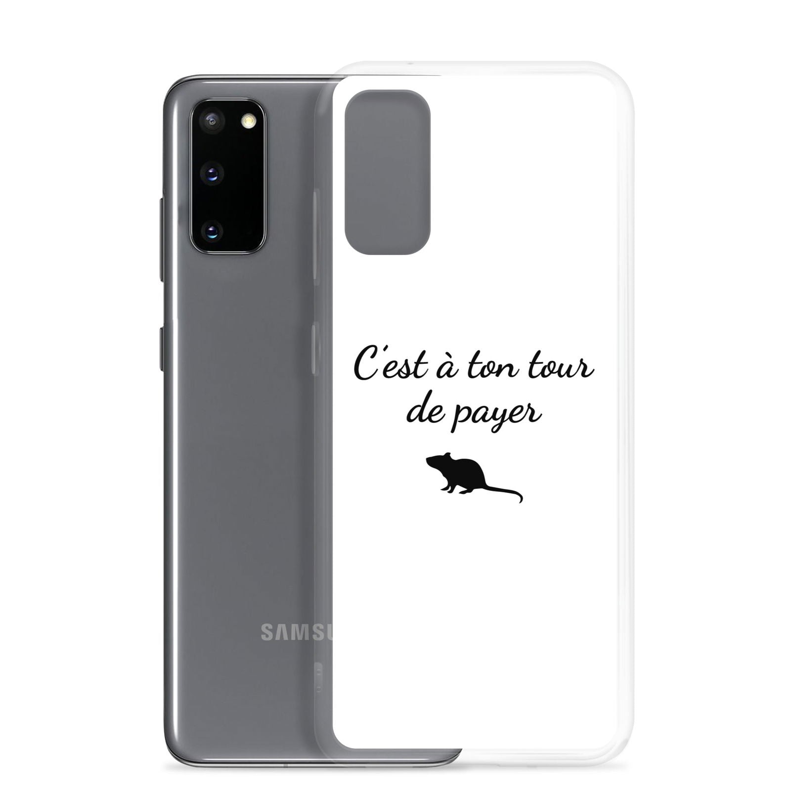 Coque Samsung C'est à ton tour de payer rat - Sedurro
