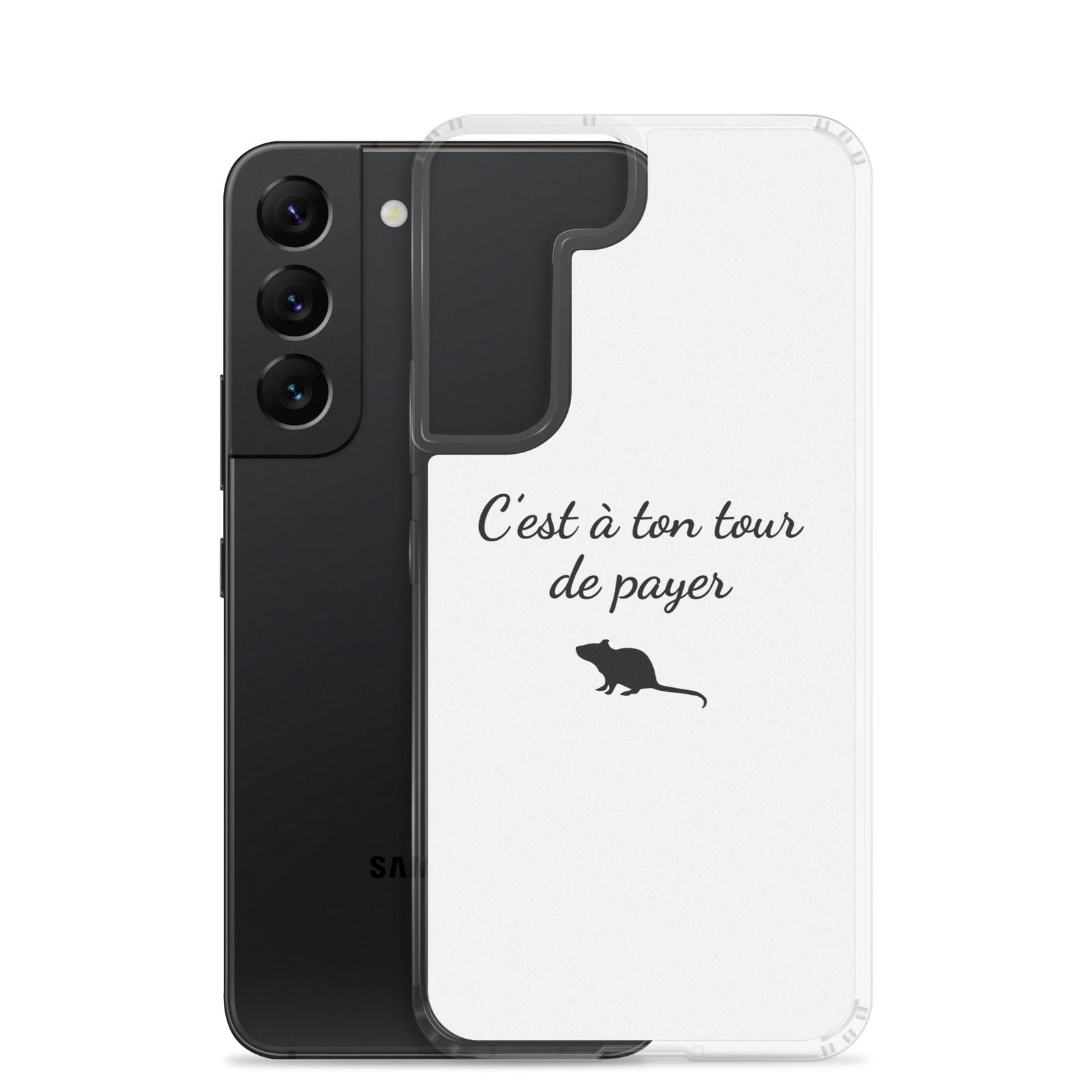 Coque Samsung C'est à ton tour de payer rat - Sedurro
