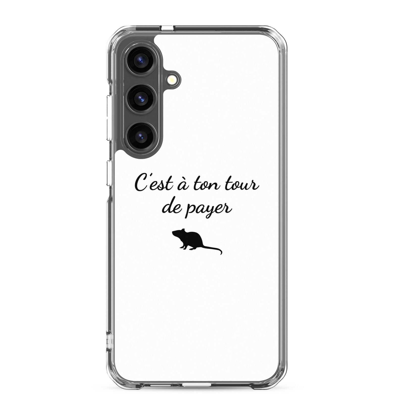 Coque Samsung C'est à ton tour de payer rat Samsung Galaxy S24 Plus - Sedurro