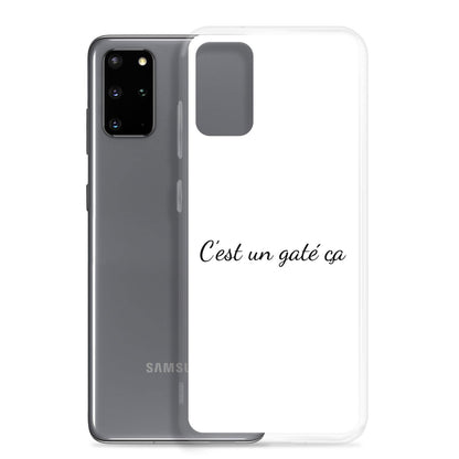 Coque Samsung C'est un gaté ça - Sedurro