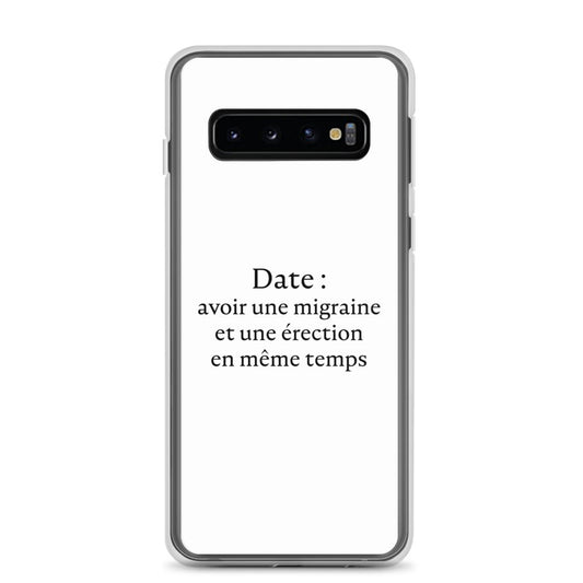 Coque Samsung Date avoir une migraine et une érection en même temps Samsung Galaxy S10 - Sedurro
