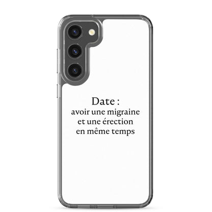 Coque Samsung Date avoir une migraine et une érection en même temps Samsung Galaxy S23 Plus - Sedurro