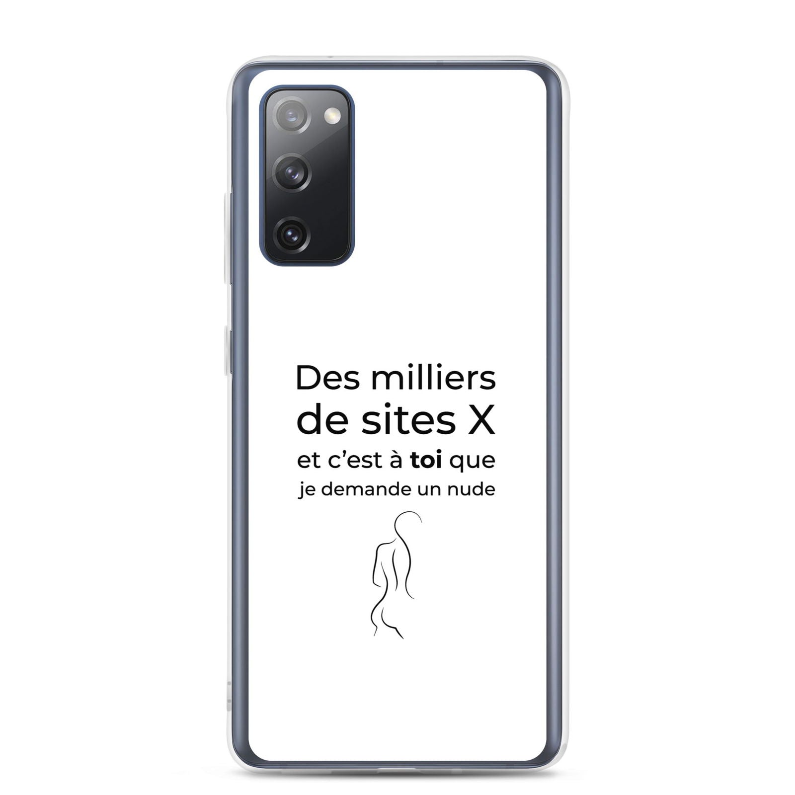 Coque Samsung Des milliers de sites X et c’est à toi que je demande un nude Samsung Galaxy S20 FE - Sedurro