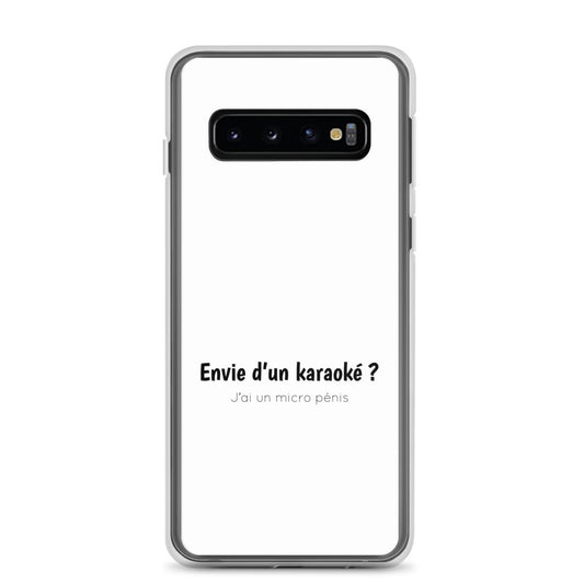Coque Samsung Envie d'un karaoké j'ai un micro pénis Samsung Galaxy S10 - Sedurro