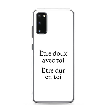 Coque Samsung Être doux avec toi Être dur en toi Samsung Galaxy S20 - Sedurro