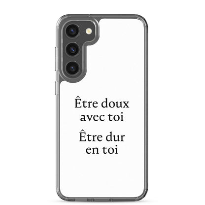 Coque Samsung Être doux avec toi Être dur en toi Samsung Galaxy S23 Plus - Sedurro