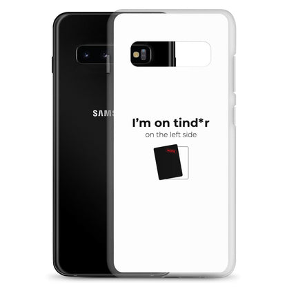 Coque Samsung I'm on tind*r on the left side - Sedurro