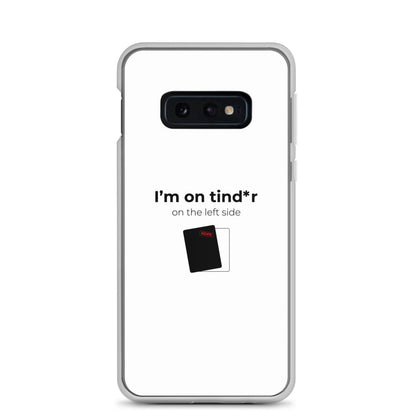 Coque Samsung I'm on tind*r on the left side Samsung Galaxy S10e - Sedurro