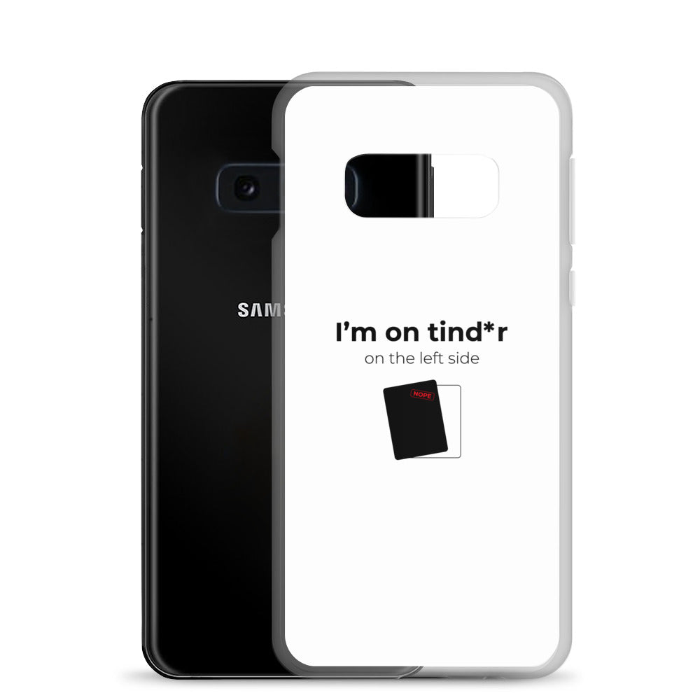 Coque Samsung I'm on tind*r on the left side - Sedurro