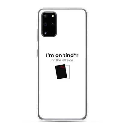 Coque Samsung I'm on tind*r on the left side Samsung Galaxy S20 Plus - Sedurro