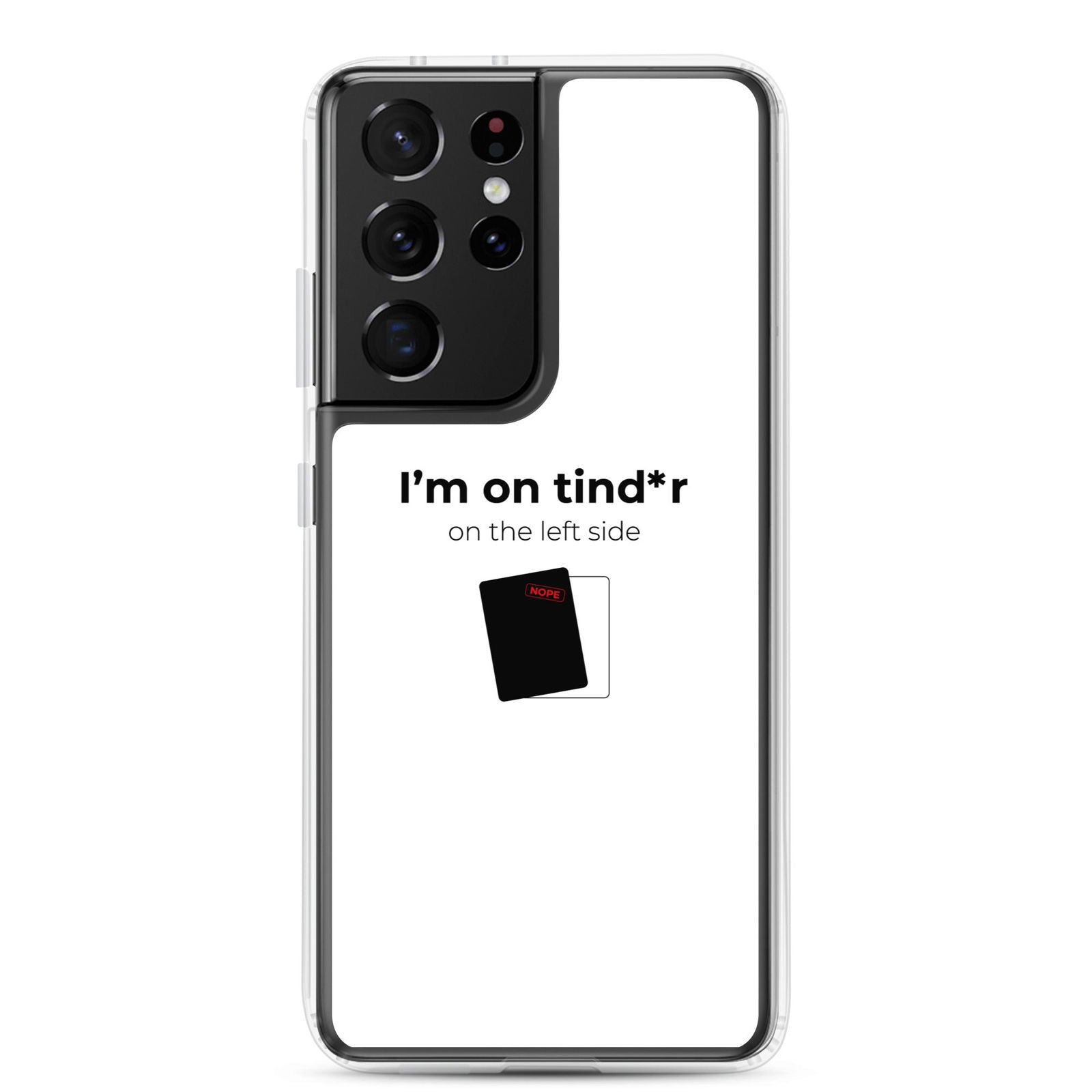 Coque Samsung I'm on tind*r on the left side Samsung Galaxy S21 Ultra - Sedurro