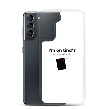 Coque Samsung I'm on tind*r on the left side - Sedurro