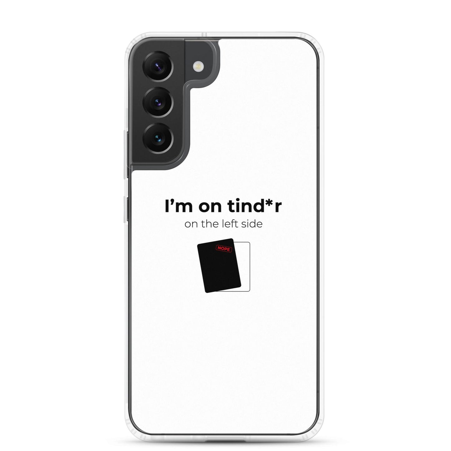 Coque Samsung I'm on tind*r on the left side Samsung Galaxy S22 Plus - Sedurro