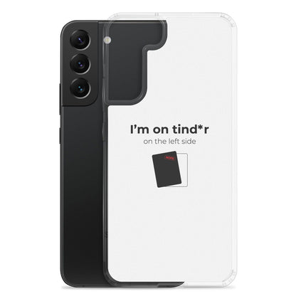 Coque Samsung I'm on tind*r on the left side - Sedurro