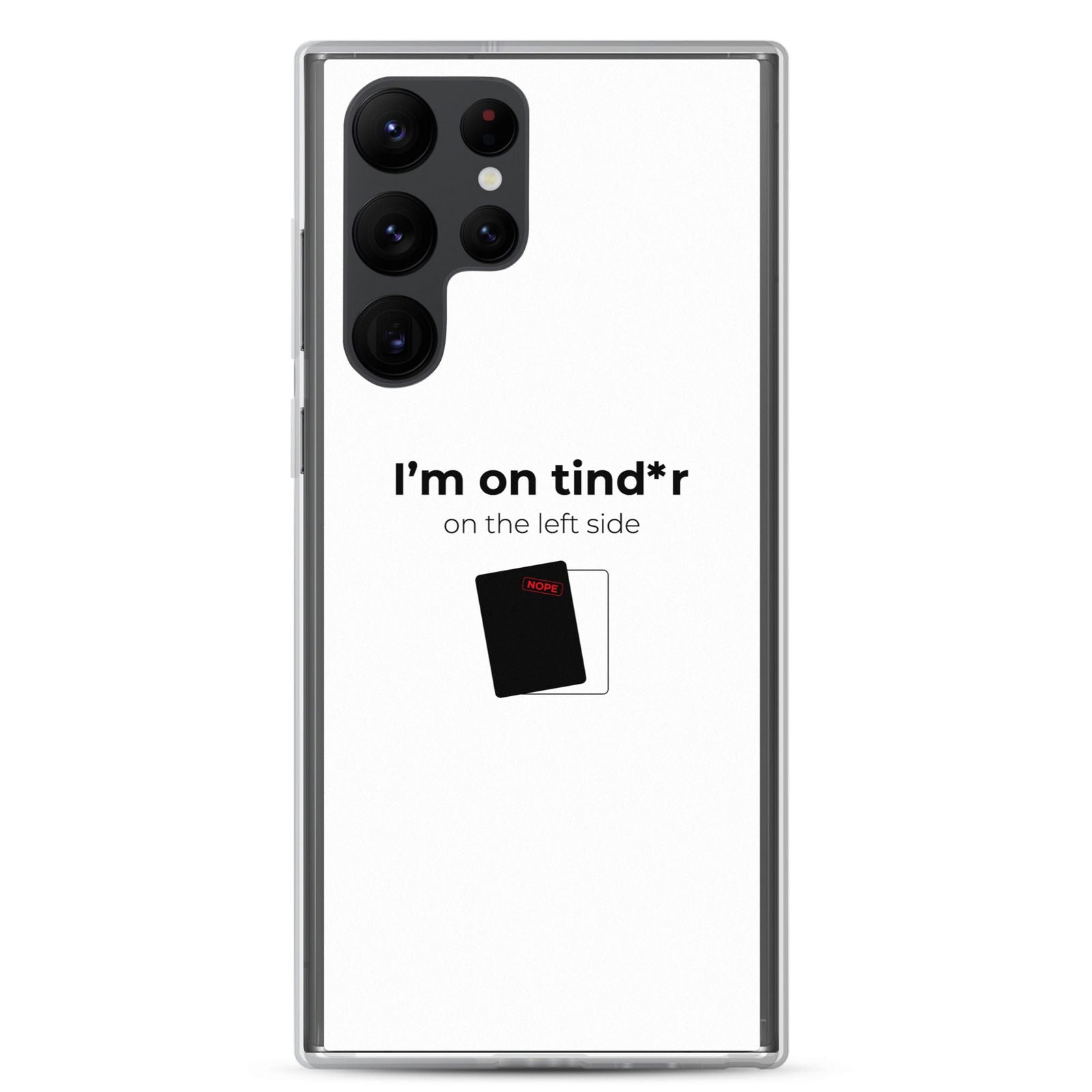 Coque Samsung I'm on tind*r on the left side Samsung Galaxy S22 Ultra - Sedurro