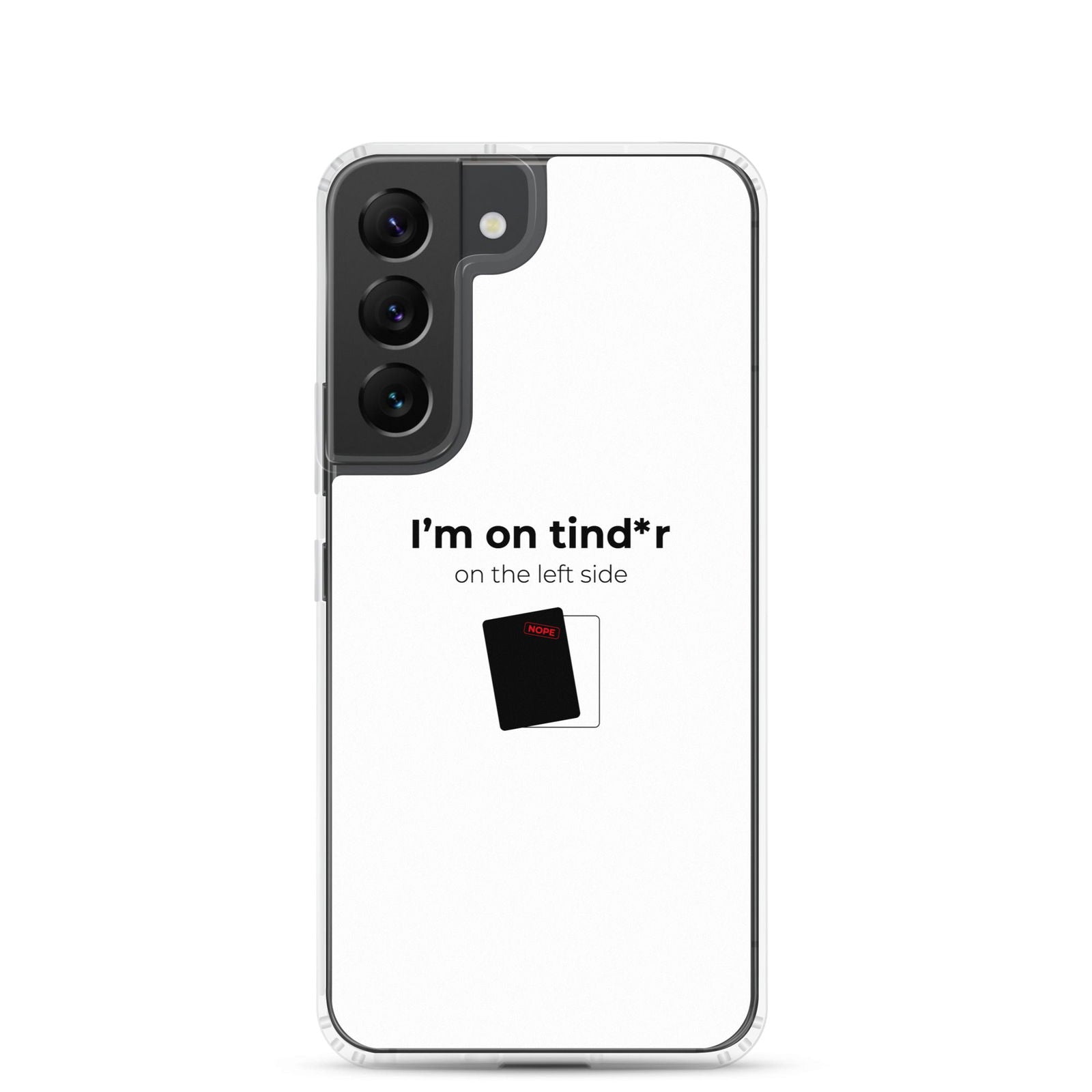 Coque Samsung I'm on tind*r on the left side Samsung Galaxy S22 - Sedurro