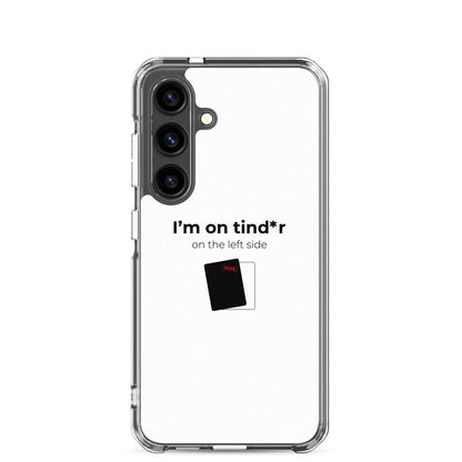 Coque Samsung I'm on tind*r on the left side Samsung Galaxy S24 - Sedurro